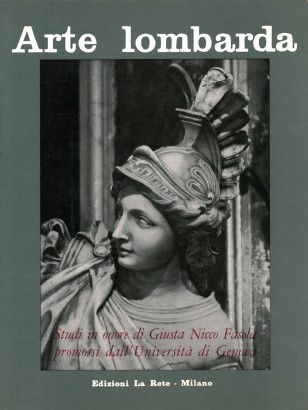 Arte lombarda (Anno X-Volume fuori abbonamento) Studi in onore di Giusta Nicco Fasola promossi dall'Università di Genova