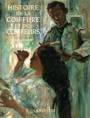 Histoire de la coiffure et des coiffeurs