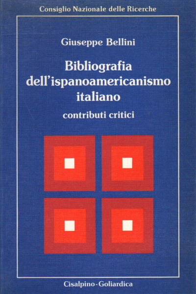 Bibliografia dell' ispanoamericanismo italiano, Giuseppe Bellini