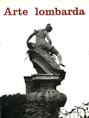 Arte Lombarda: rivista di Storia dell'Arte. Anno XII, Secondo Semestre 1967