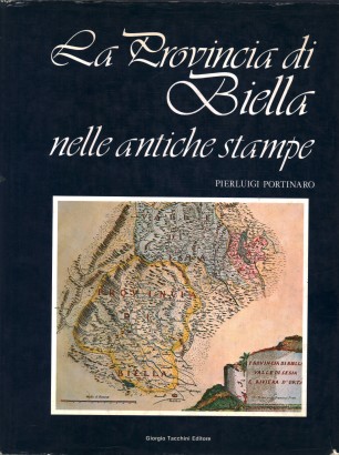 La Provincia di Biella nelle antiche stampe