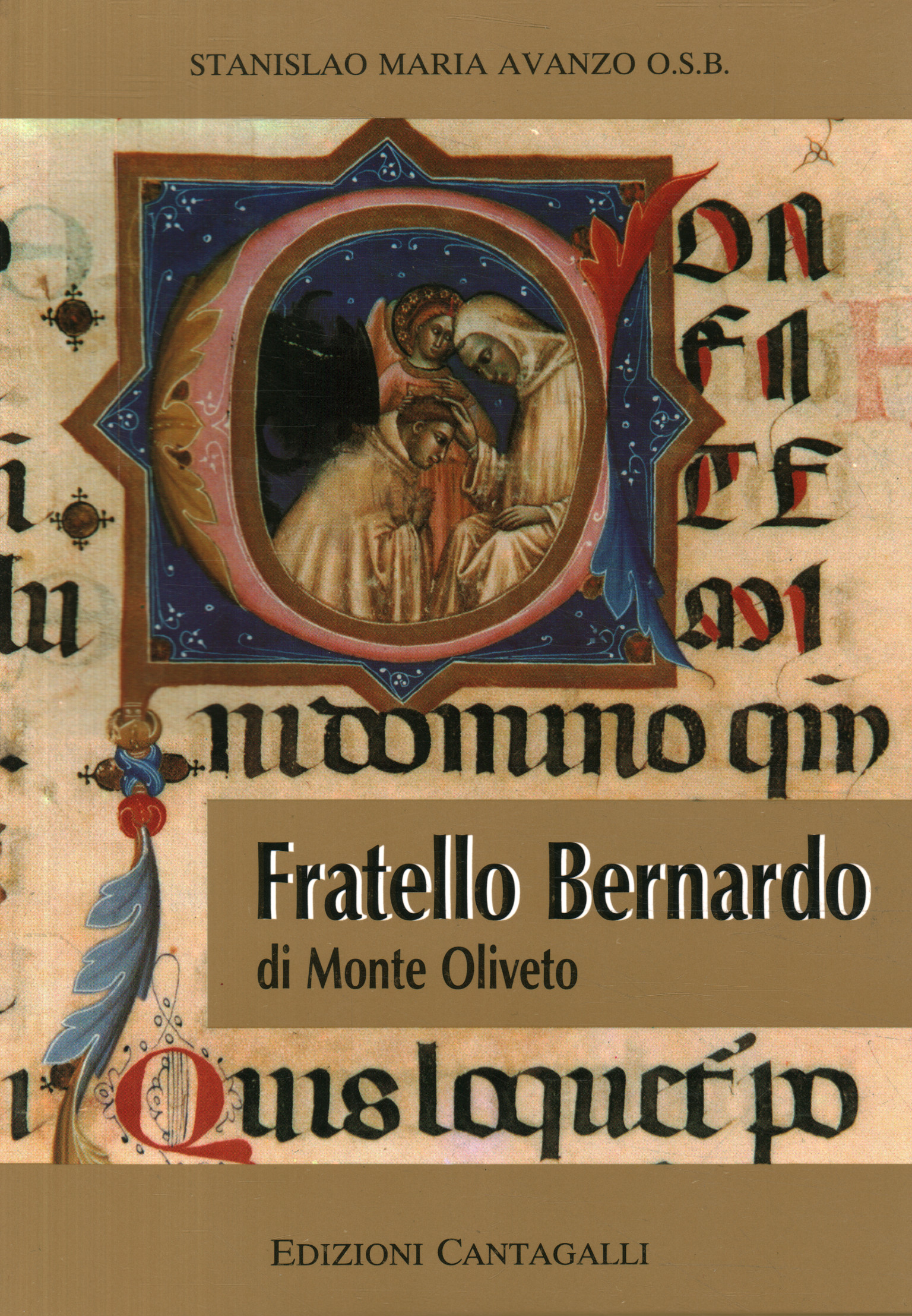 Fratello Bernardo: Vester sum totus