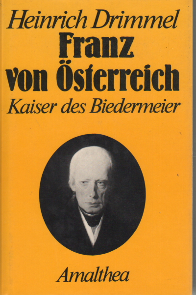 Franz von Osterreich, Heinrich Drimmel