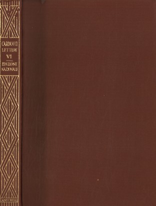 Lettere di Giosue Carducci 1869-1871 (Volume VI)