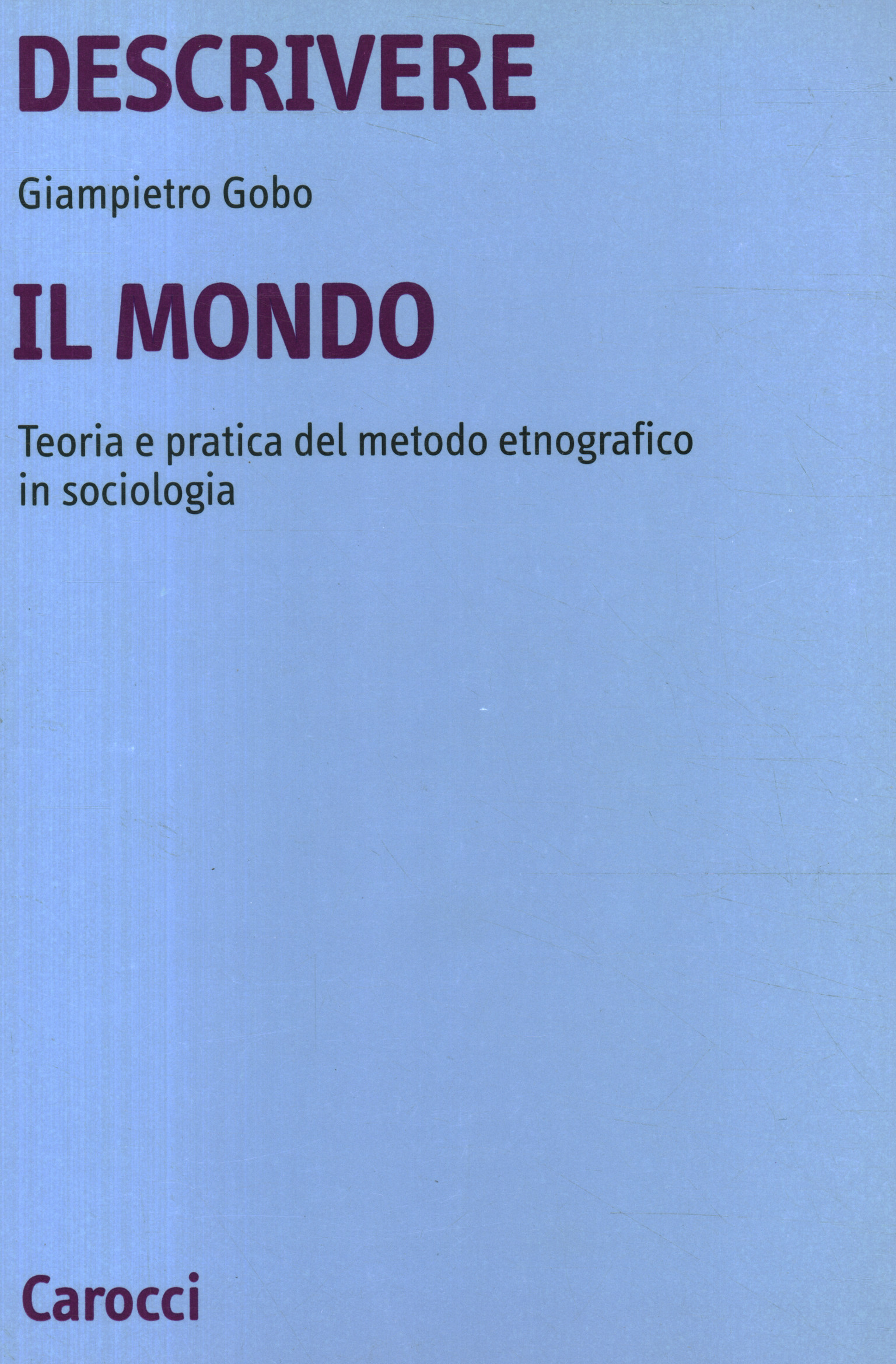 Décrire le monde