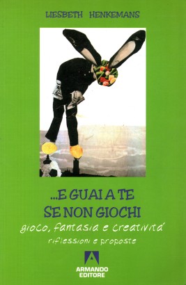 ... E guai a te se non giochi