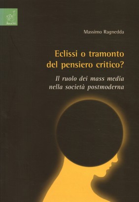 Eclissi o tramonto del pensiero critico?