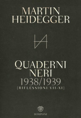 Quaderni neri 1938-1939 (riflessioni VII-XI)