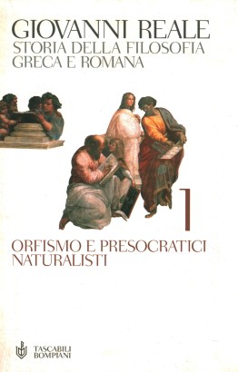 Storia della filosofia greca e romana (Volume primo)