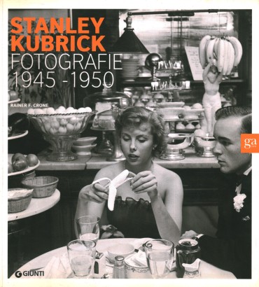 Stanley Kubrick. Fotografie 1945-1950