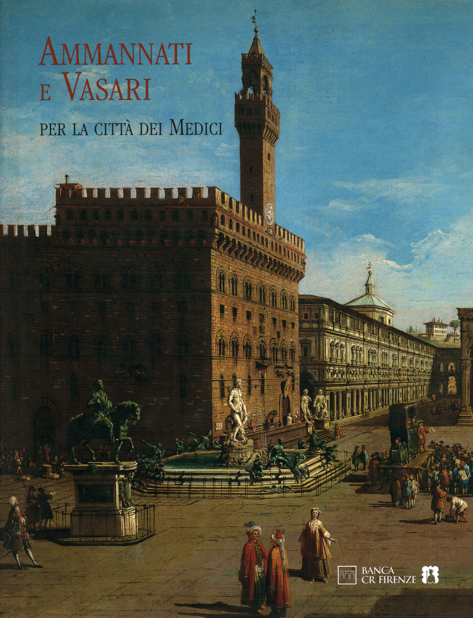 Ammannati und Vasari für die Stadt d