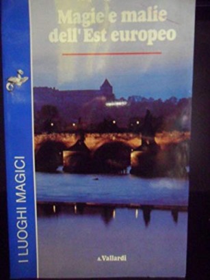 Magie e malie dell'Est europeo