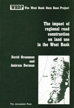 The impact of regional road construction on land use in the West Bank