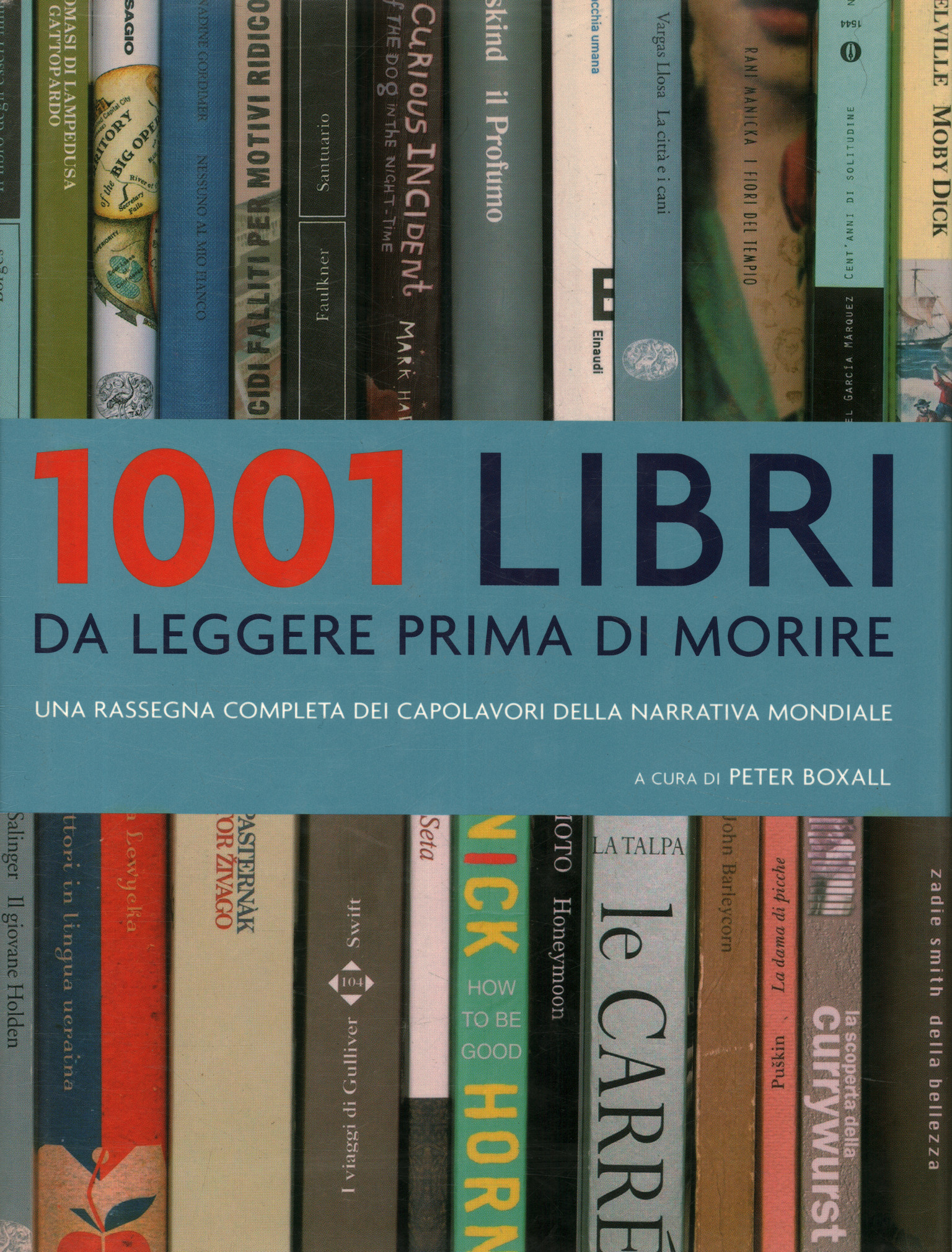 1001 libri da leggere prima di morire -  Peter Boxall usato Narrativa  Straniera