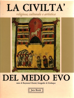 La civiltà artistica, culturale e religiosa del medioevo