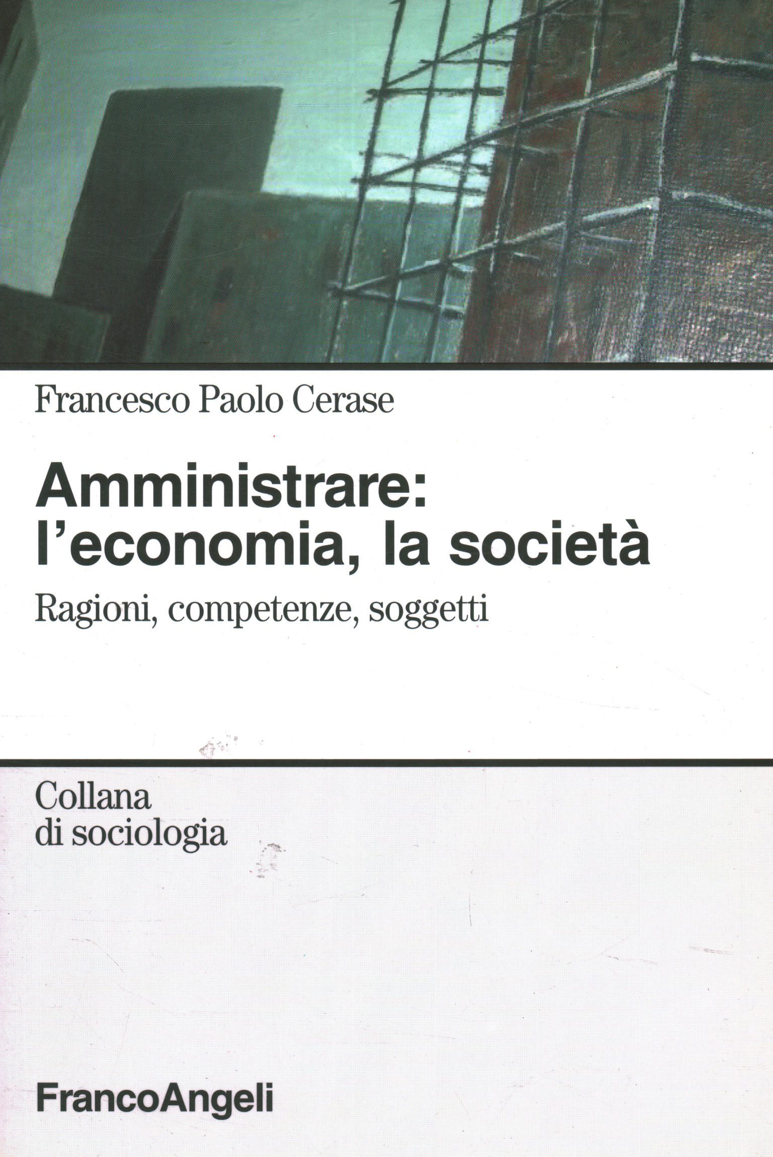 Administering: the economy the soci,Administering: the economy the soci