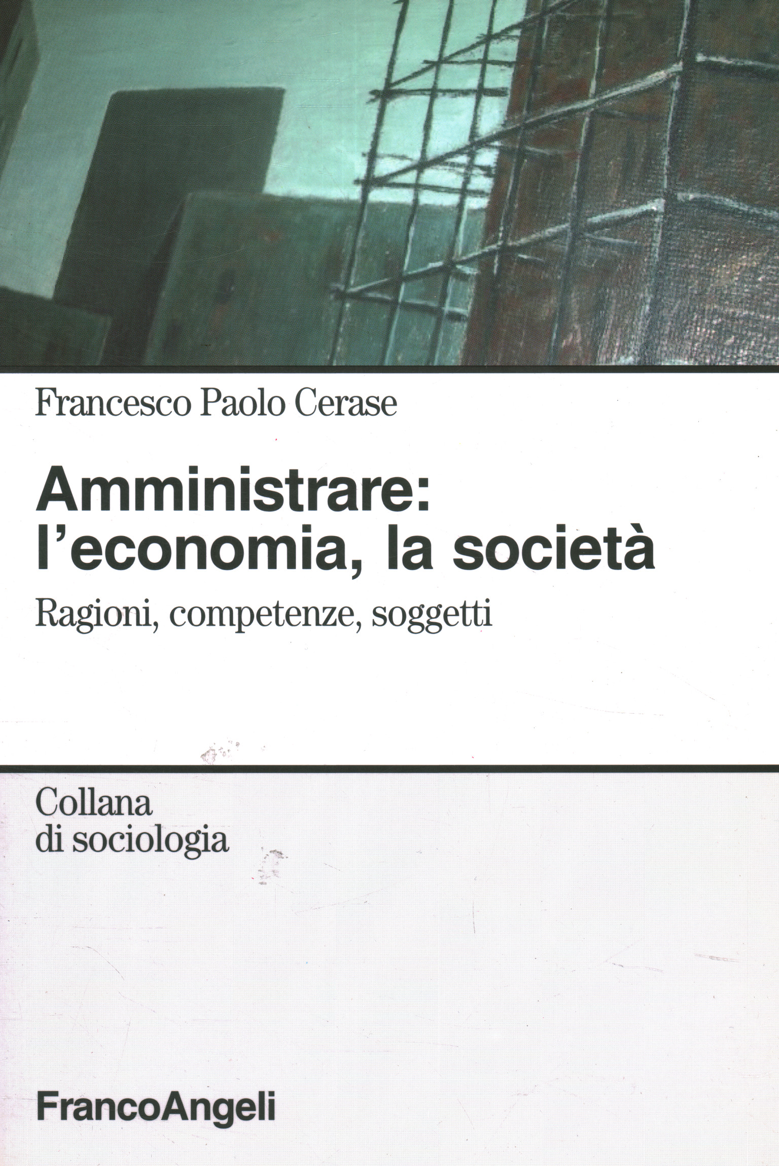 Administrer : l'économie le soci,Administrer : l'économie le soci