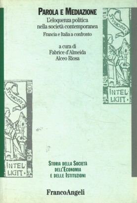 Parola e Mediazione. L'eloquenza politica nella società contemporanea