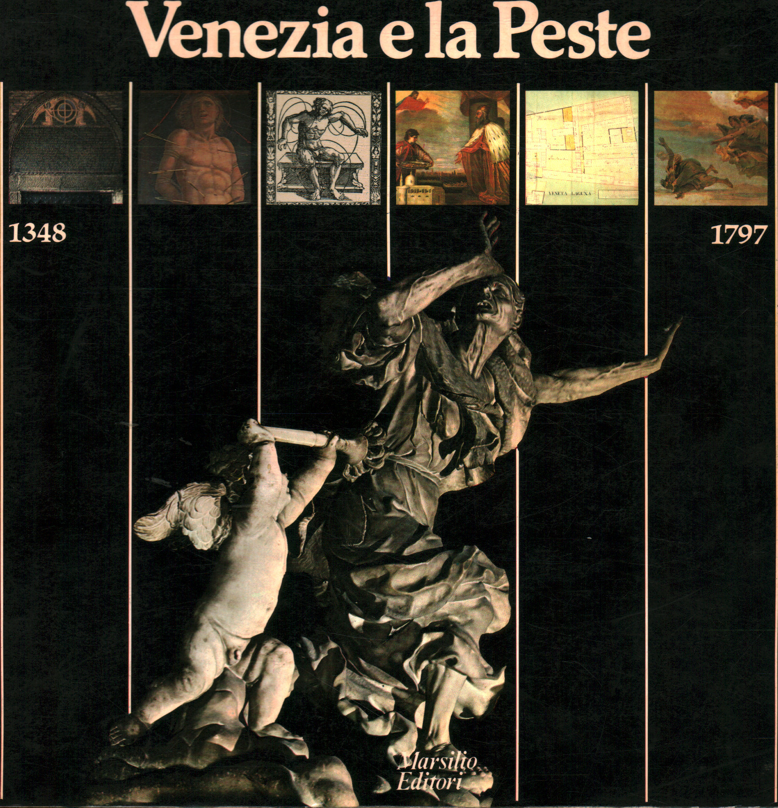 Venezia e la Peste 1348/1797