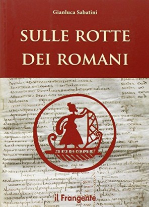 Sulle rotte dei Romani