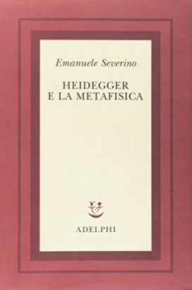 Heidegger e la metafisica