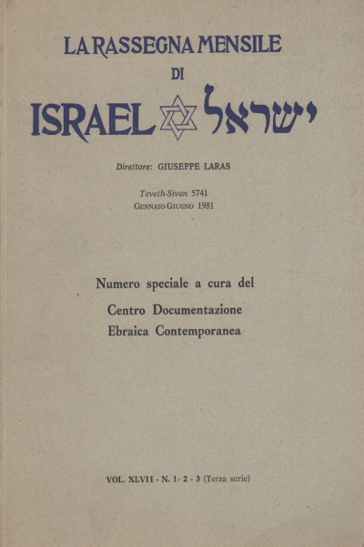 La Rassegna Mensile di Israel Vol. XLVI - N. 1-2-3, AA.VV.