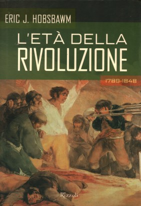 L'età della rivoluzione 1789-1848