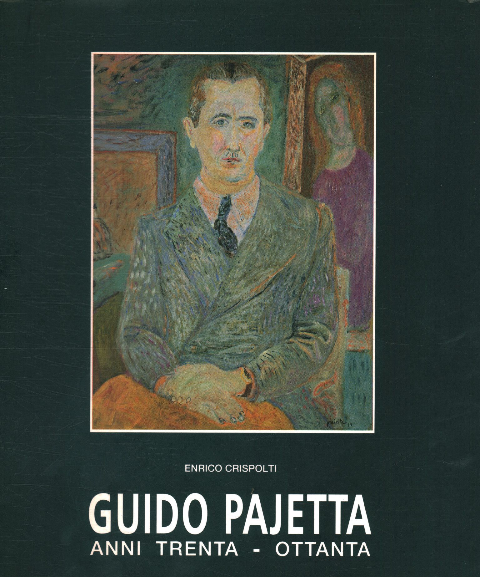 Guido Pajetta. Thirties-Eighties