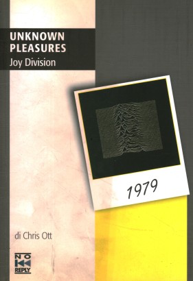 Unknown pleasures. Joy Division