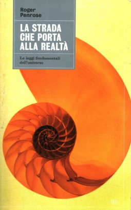 La strada che porta alla realtà