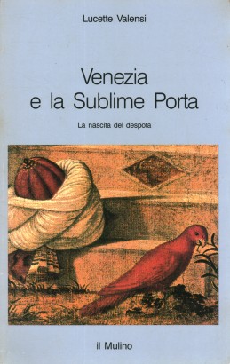 Venezia e la Sublime Porta