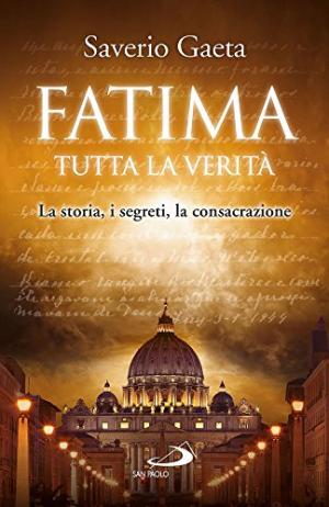 Fatima toute la vérité