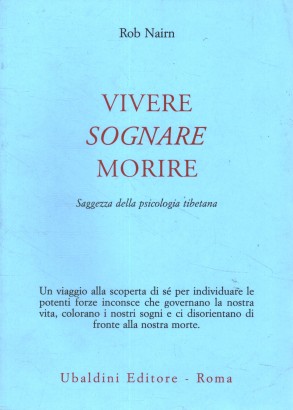 Vivere, sognare, morire