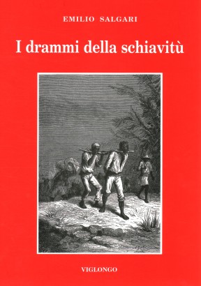 I drammi della schiavitù