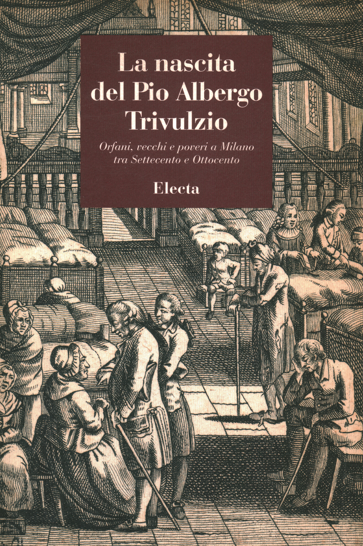 La naissance du Pio Albergo Trivulzio