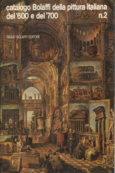 Catalogo Bolaffi della pittura italiana del '600 , AA.VV.