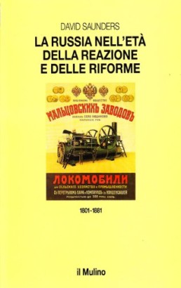 La Russia nell'età della reazione e delle riforme