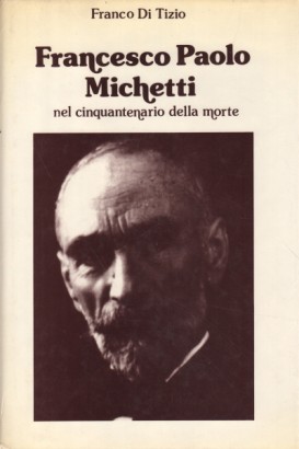 Francesco Paolo Michetti nel cinquantenario della morte