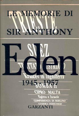 Le memorie di Sir Anthony  Eden 1945-1957