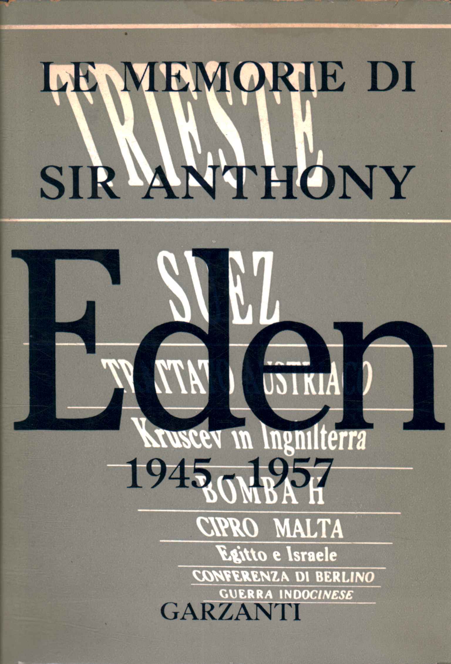 Les Mémoires de Sir Anthony 1945-1957, Les Mémoires de Sir Anthony Eden 1945