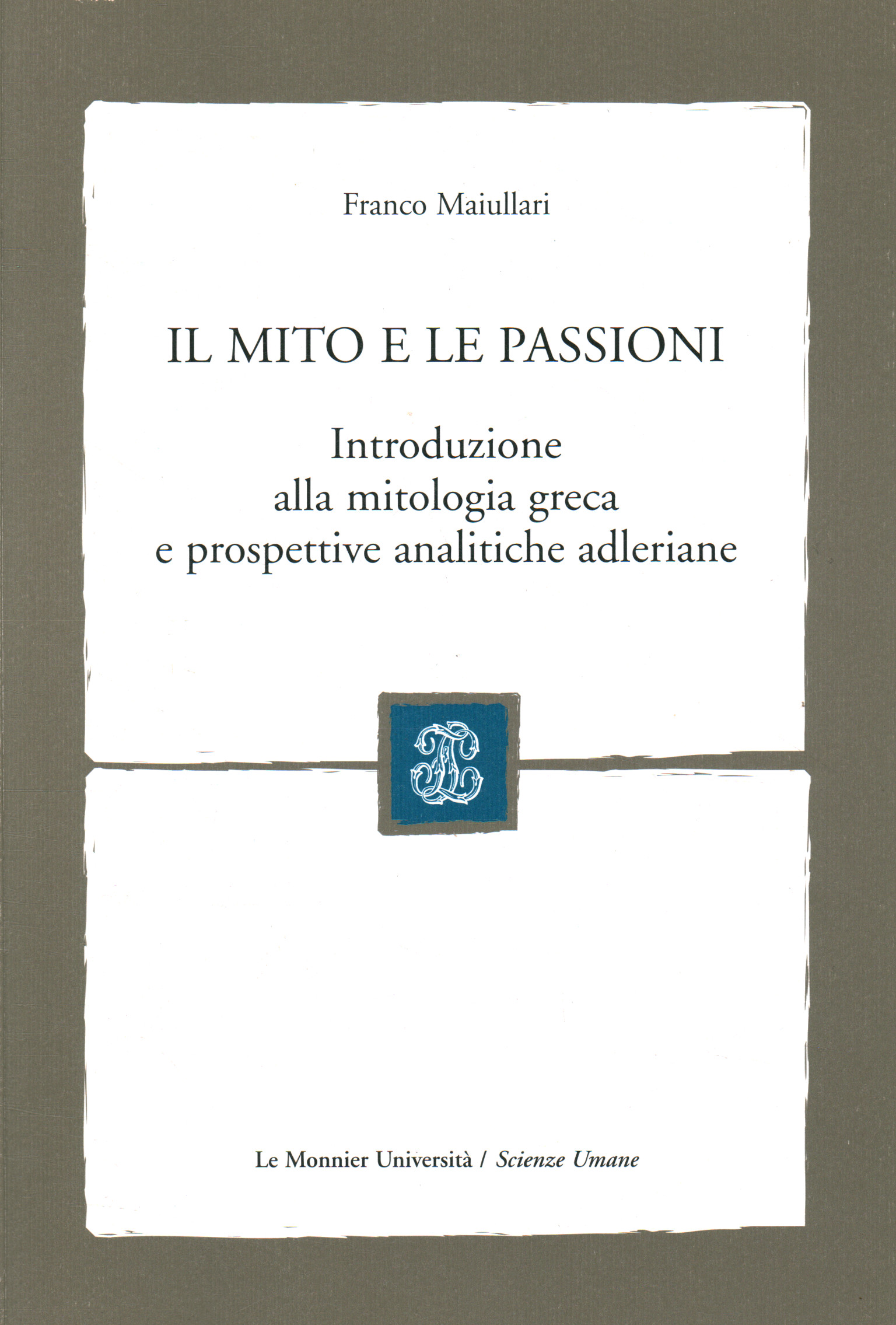 Le mythe et les passions