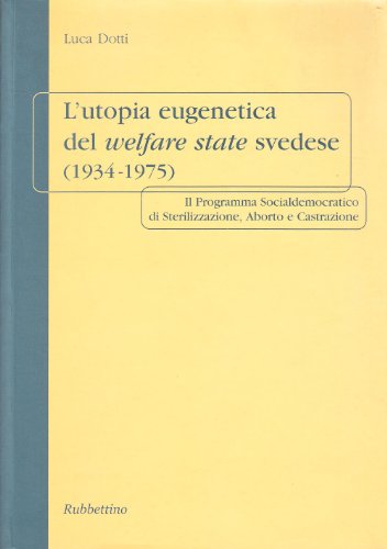 La utopía eugenésica del bienestar%2,La utopía eugenésica del bienestar%2