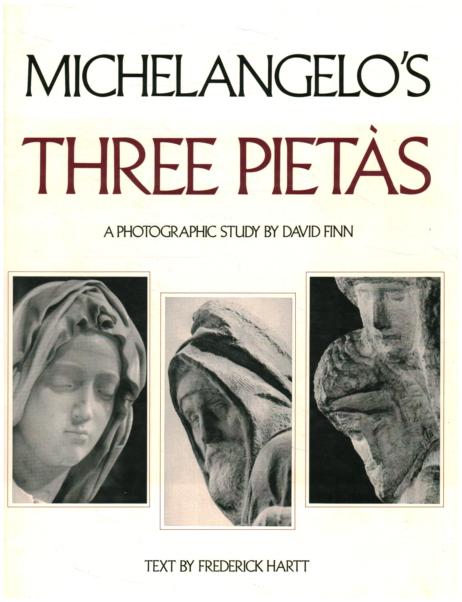 Michelangelo's Three Pietas