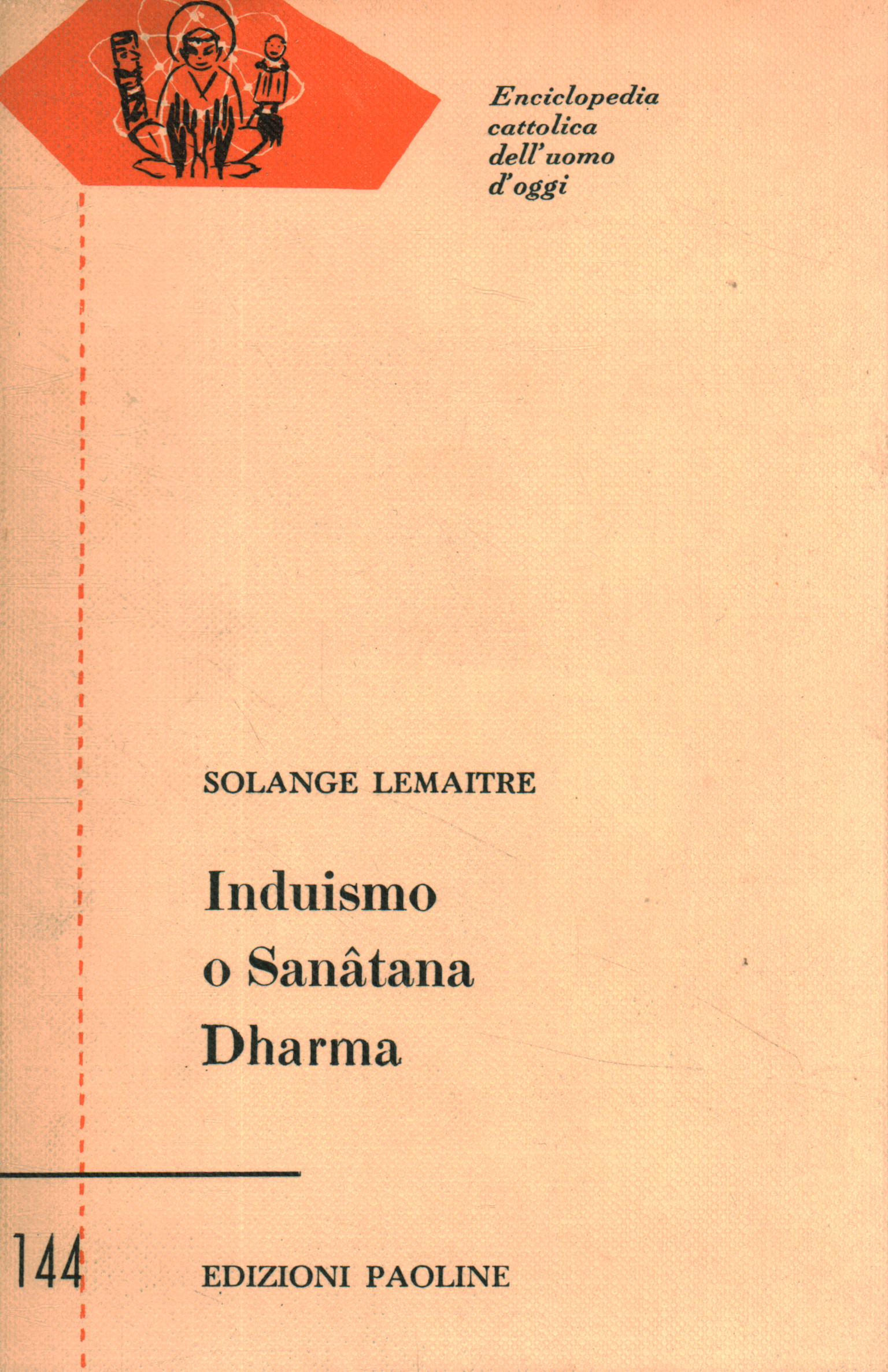 Hinduism or Sanâtana Dharma