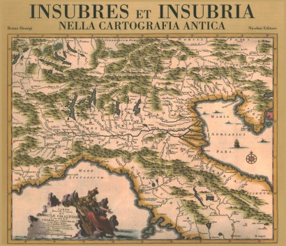 Insubres et Insubria nella cartografia antica