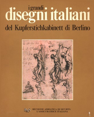 I grandi disegni italiani del Kupferstichkabinett di Berlino