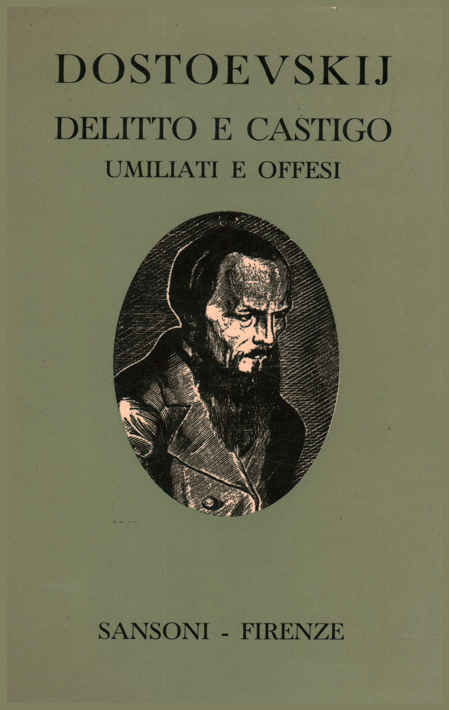 Delitto e castigo. Taccuini per delitto e castigo - Umiliati e