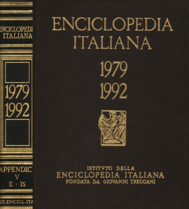 Enciclopedia italiana di scienze, lettere ed arti 1979-1992. Appendice V (E-IS)