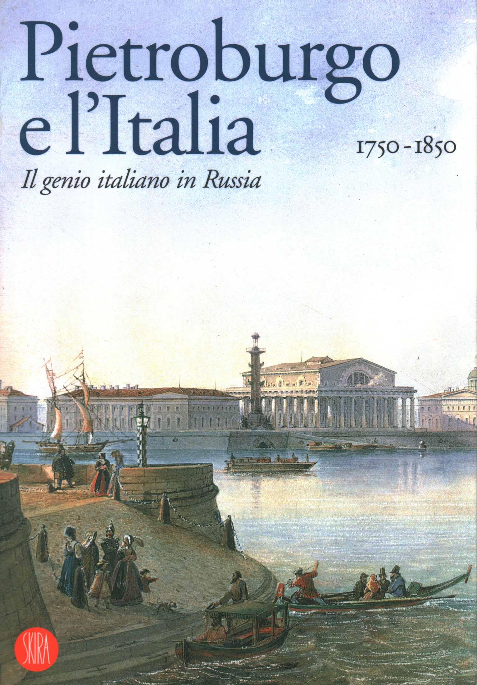 Saint-Pétersbourg et l'Italie 1750-1850
