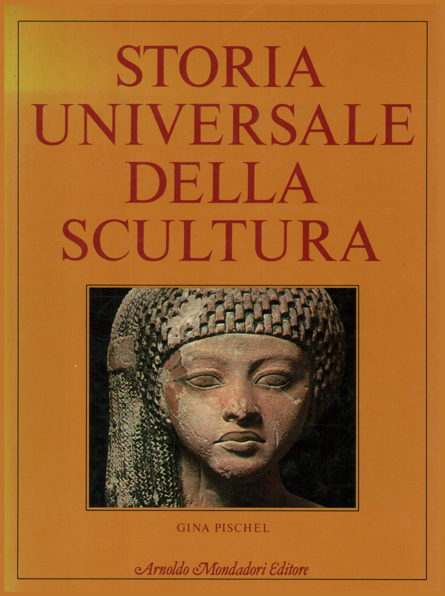 Storia universale della scultura Gina Pischel usato Arte Storia e
